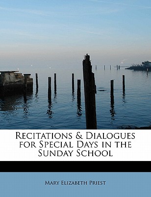 Recitations & Dialogues for Special Days in the Sunday School