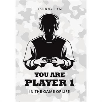You Are Player 1