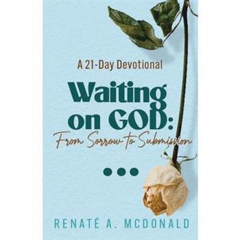 Waiting On God