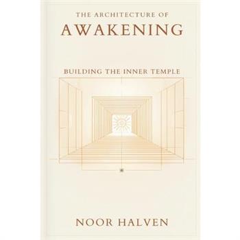 The Architecture of Awakening