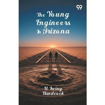 The Young Engineers In Arizona