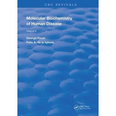 Molecular Biochemistry of Human Diseases