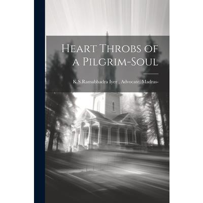 Heart Throbs of a Pilgrim-Soul