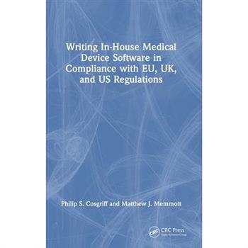 Writing In-House Medical Device Software in Compliance with Eu, Uk, and Us Regulations
