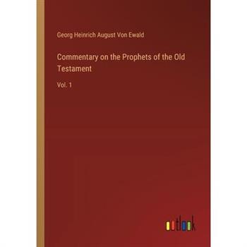Commentary on the Prophets of the Old Testament