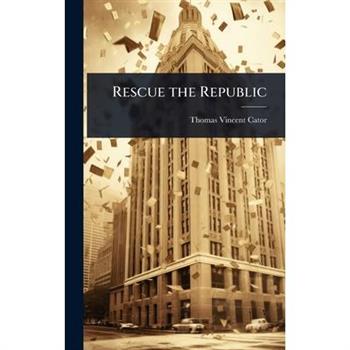 Rescue the Republic