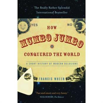 How Mumbo-jumbo Conquered The World