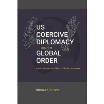 US Coercive Diplomacy and the Global Order