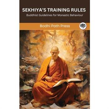 Sekhiya’s Training Rules (From Vinaya Pitaka)