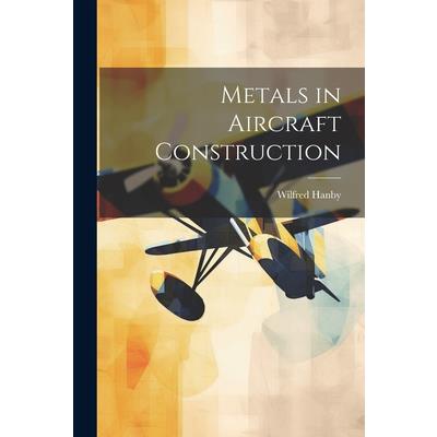Metals in Aircraft Construction