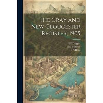The Gray and New Gloucester Register, 1905
