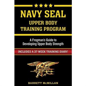 Navy SEAL Upper Body Training Program