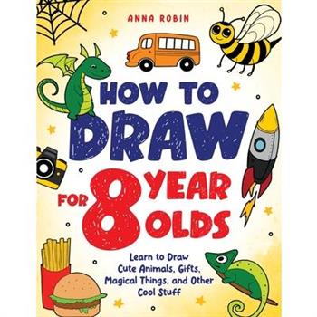 How to Draw for 8 Year Olds
