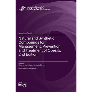 Natural and Synthetic Compounds for Management, Prevention and Treatment of Obesity, 2nd Edition