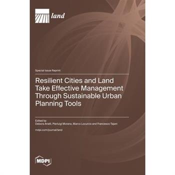 Resilient Cities and Land Take Effective Management Through Sustainable Urban Planning Tools