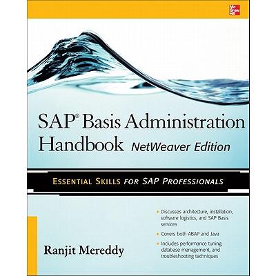 Sap Basis Administration Handbook, Netweaver Edition