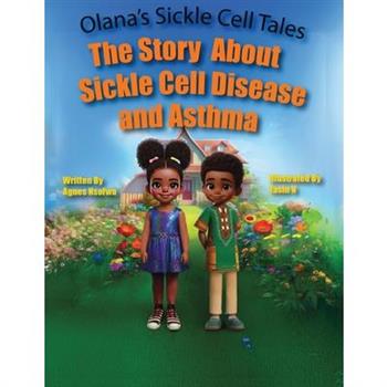 The Story About Sickle Cell Disease and Asthma