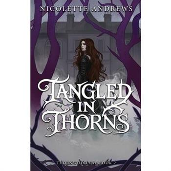 Tangled in Thorns