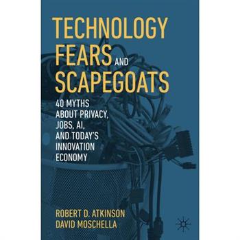 Technology Fears and Scapegoats