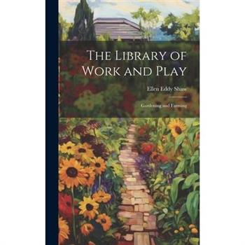 The Library of Work and Play The Library of Work and Play