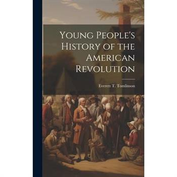 Young People's History of the American Revolution