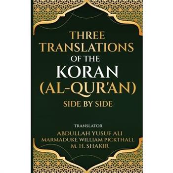 Three translations of the Koran (Al-Qur'an) side by side