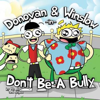 Donovan and Winslow in Don’t Be A Bully