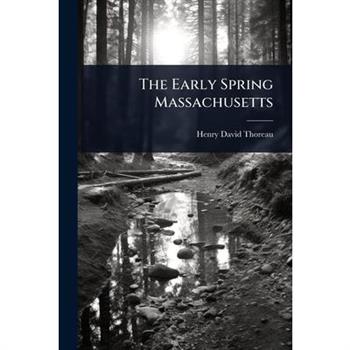 The Early Spring Massachusetts