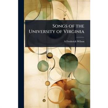 Songs of the University of Virginia
