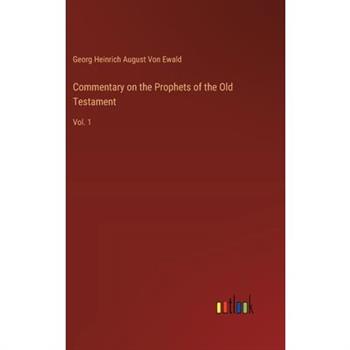 Commentary on the Prophets of the Old Testament