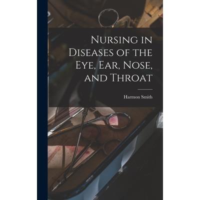 Nursing in Diseases of the Eye, Ear, Nose, and Throat