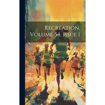 Recreation, Volume 54, Issue 1