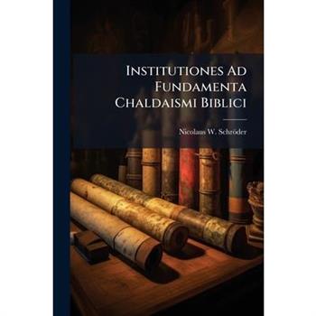 Institutiones Ad Fundamenta Chaldaismi Biblici