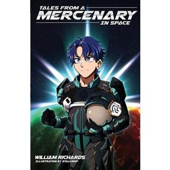Tales From A Mercenary In Space