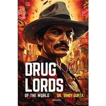 Drug Lords of the World