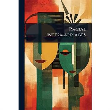 Racial Intermarriages