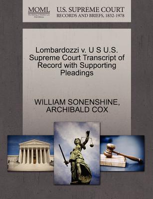 Lombardozzi V. U S U.S. Supreme Court Transcript of Record with Supporting Pleadings