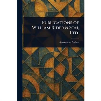 Publications of William Rider & Son, Ltd.