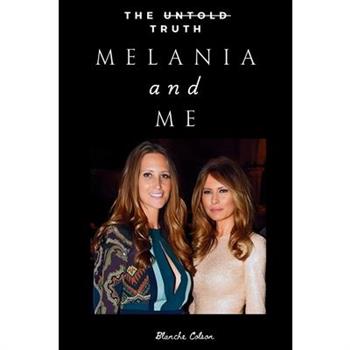 Melania and Me