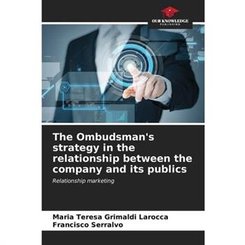 The Ombudsman's strategy in the relationship between the company and its publics