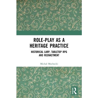 Role-play as a Heritage Practice