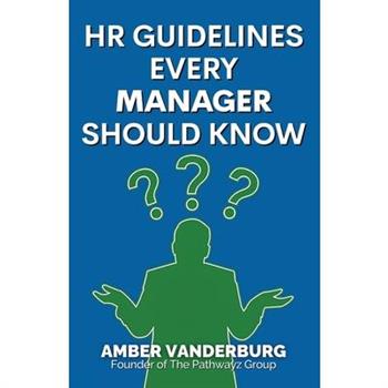 HR Guidelines Every Manager Should Know