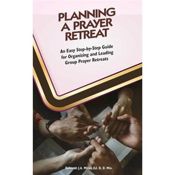 Planning A Prayer Retreat