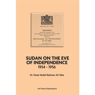 Sudan on the Eve of Independence 1954-1956
