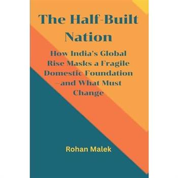The Half-Built Nation