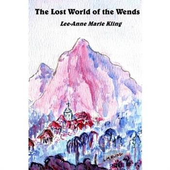 The Lost World of the Wends