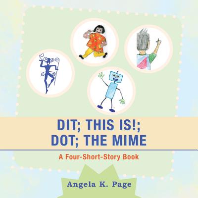 Dit, This Is!, Dot, the Mime