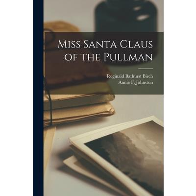 Miss Santa Claus of the Pullman
