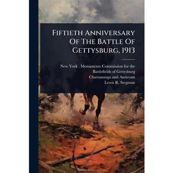 Fiftieth Anniversary Of The Battle Of Gettysburg, 1913