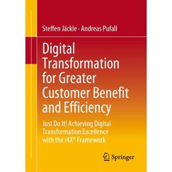 Digital Transformation for Greater Customer Benefit and Efficiency